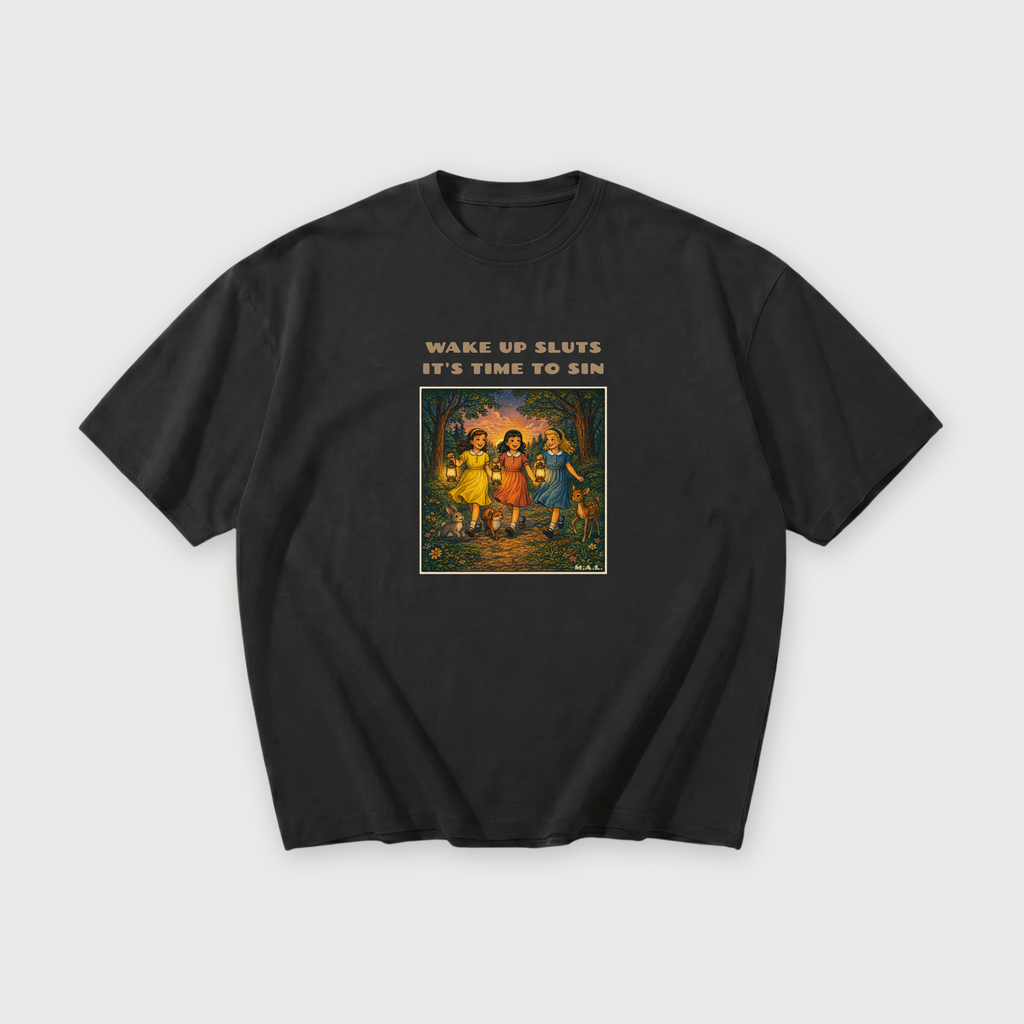 Wake up sluts it's time to sin Oversized T-Shirt