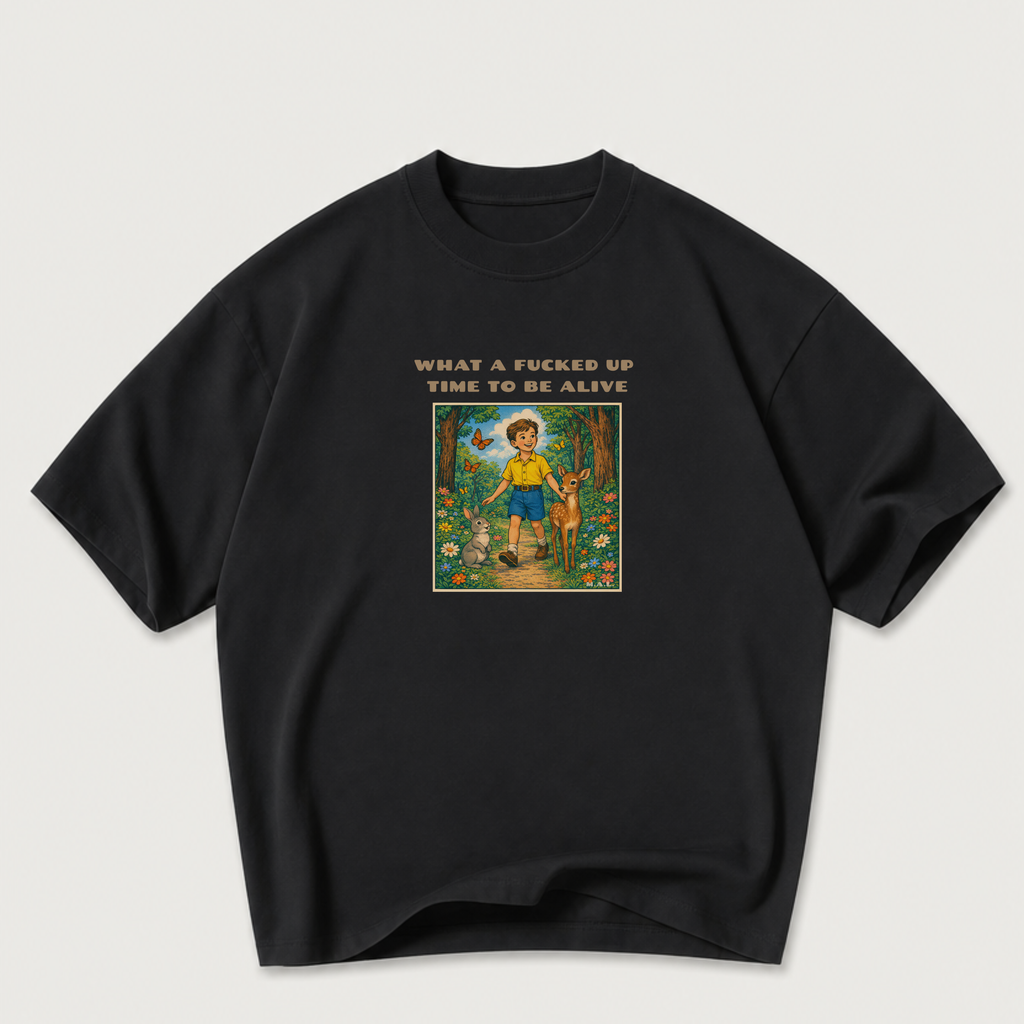 What a F*cked Up Time to Be Alive Boy Oversized T-Shirt