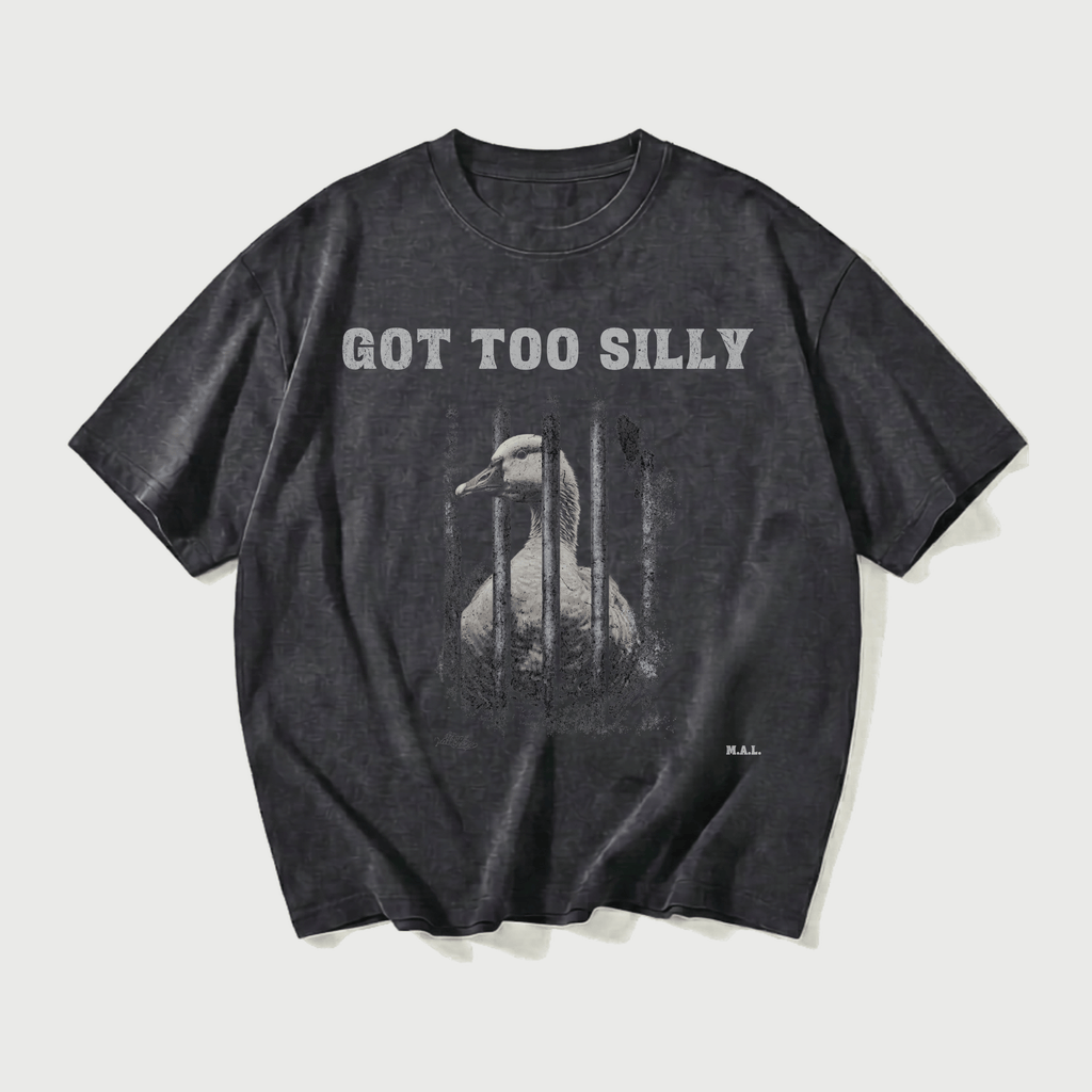 Got Too Silly Vintage Washed T-Shirt
