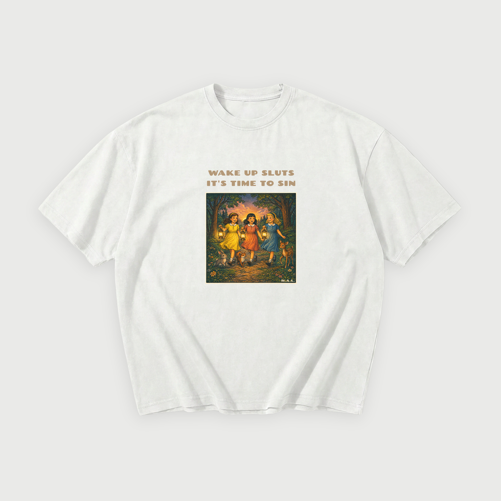 Wake up sluts it's time to sin Oversized T-Shirt