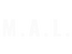 M.A.L. - Home